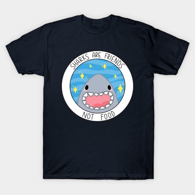 Sharks Are Friends Not Food T-Shirt by Sofia Sava